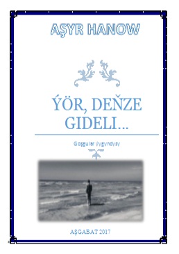 Ýör, deňize gideli
